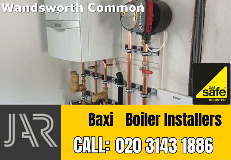 Baxi boiler installation Wandsworth Common