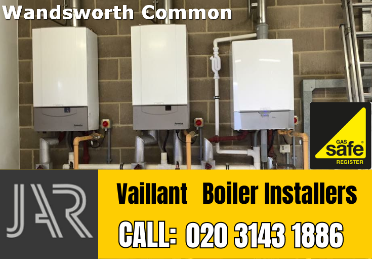 Vaillant boiler installers Wandsworth Common